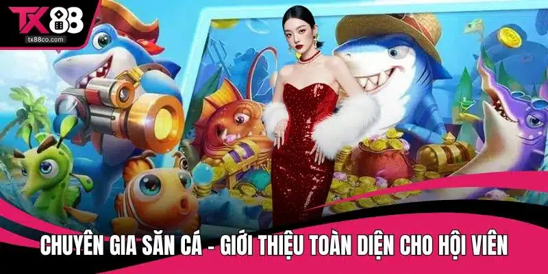 Chuyên gia săn cá
