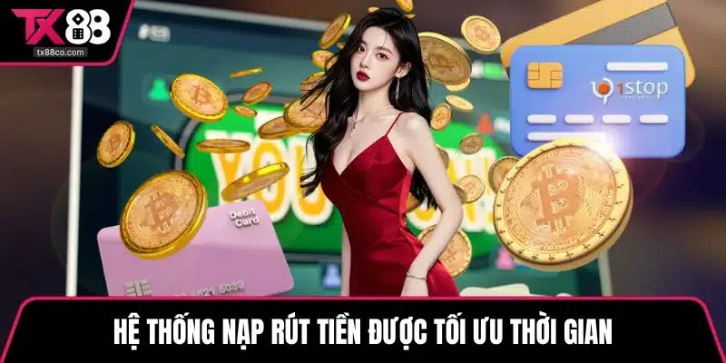 Hệ thống nạp rút tiền được tối ưu thời gian