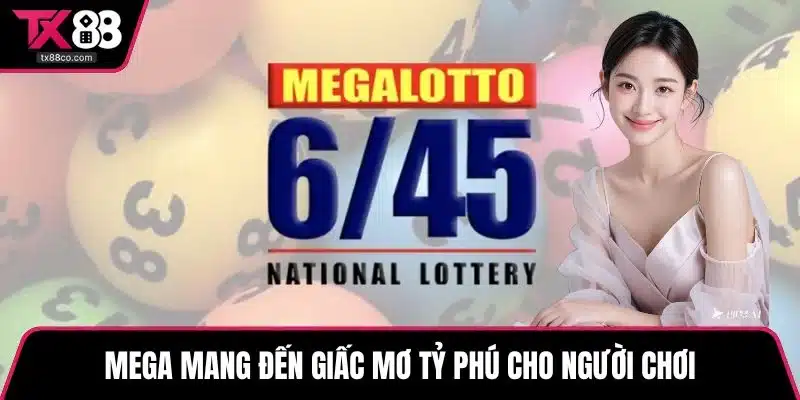 Mega mang đến giấc mơ tỷ phú cho người chơi