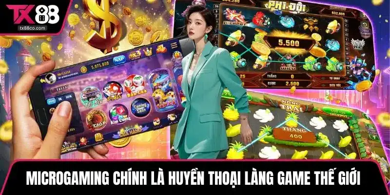 Microgaming chính là huyền thoại làng cá game thế giới