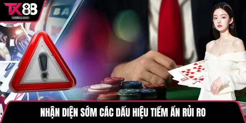 Nhận diện sớm các dấu hiệu tiềm ẩn rủi ro