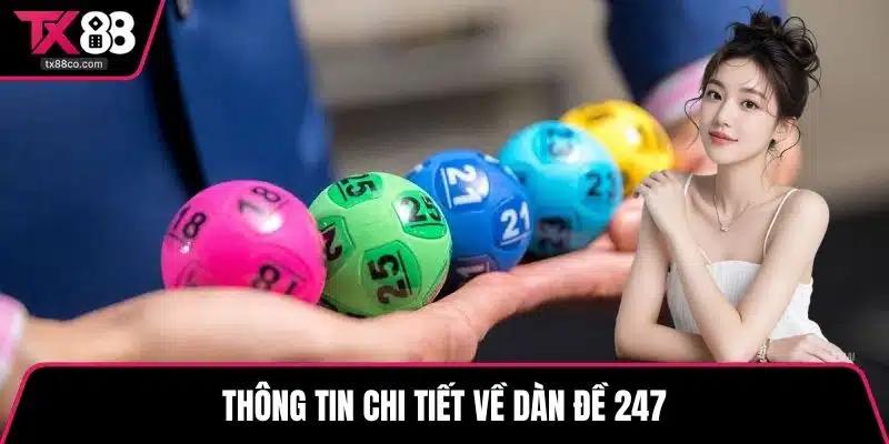 Thông tin chi tiết về dàn đề 247