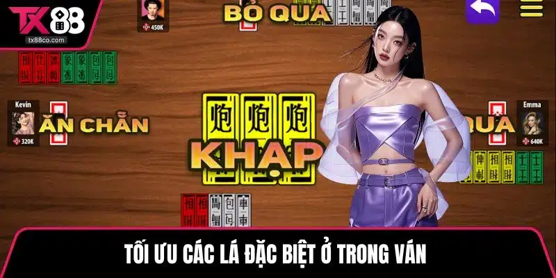 Tối ưu các lá đặc biệt ở trong ván